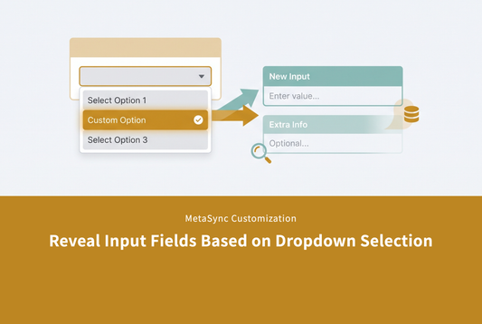 [MetaSync] Show Extra Input Fields Based on a Dropdown Selection on the Registration Form