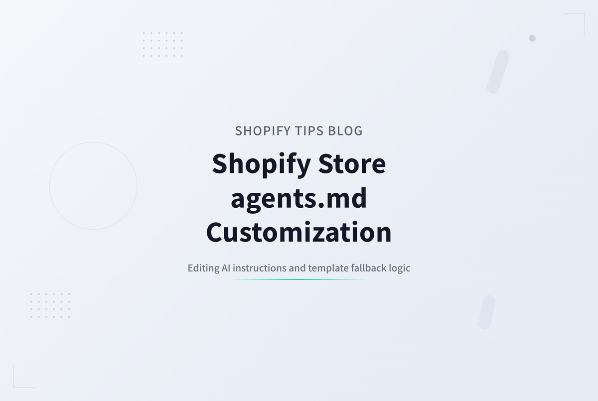Shopifyストアの agents.md.liquid でAI向け情報をカスタマイズ
