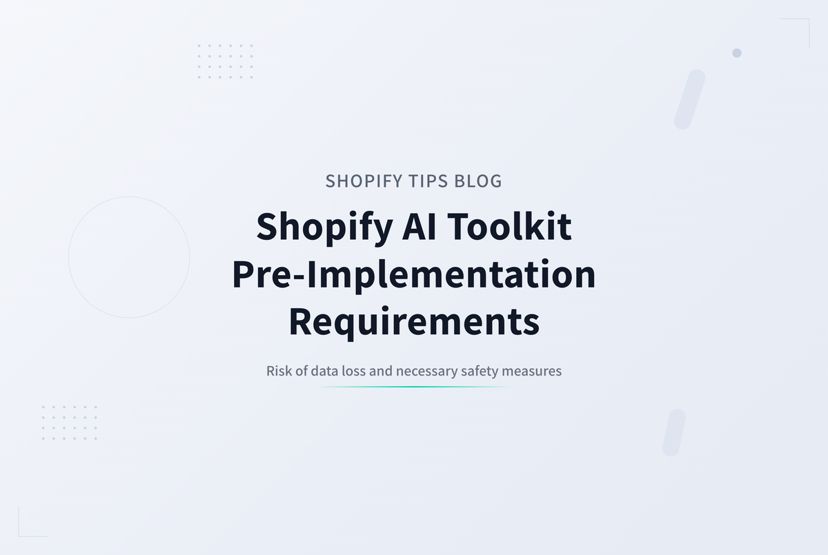Shopify AI Toolkitを本番ストアで使う前に整えておきたいこと