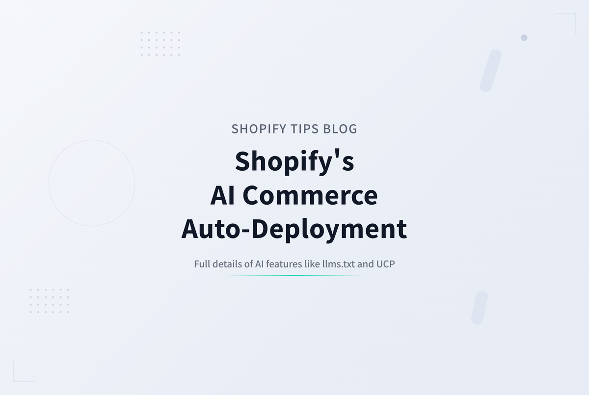 Shopifyが全ストアに自動配備していたAI Commerce対応エンドポイント — llms.txt / agents.md / UCP / MCP の中身