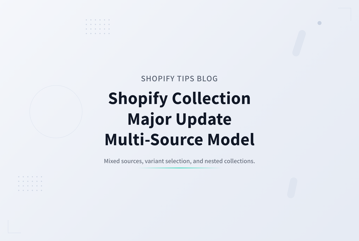 Shopifyコレクションが多ソース対応——バリアント＆ネストも可能に