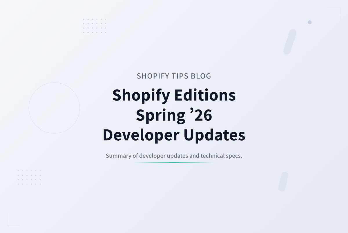 Shopify Editions Spring ’26 開発者