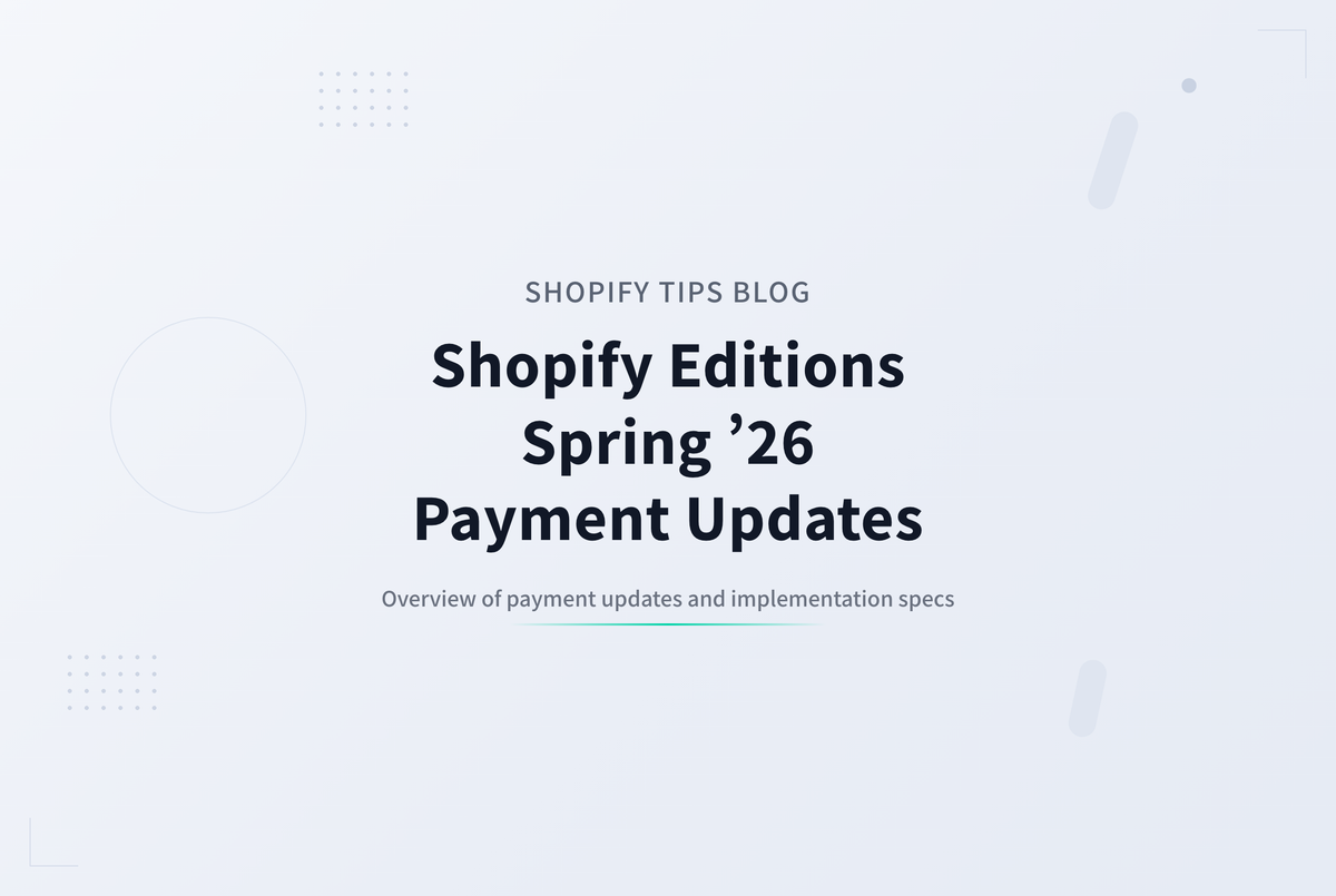Shopify Editions Spring ’26 決済