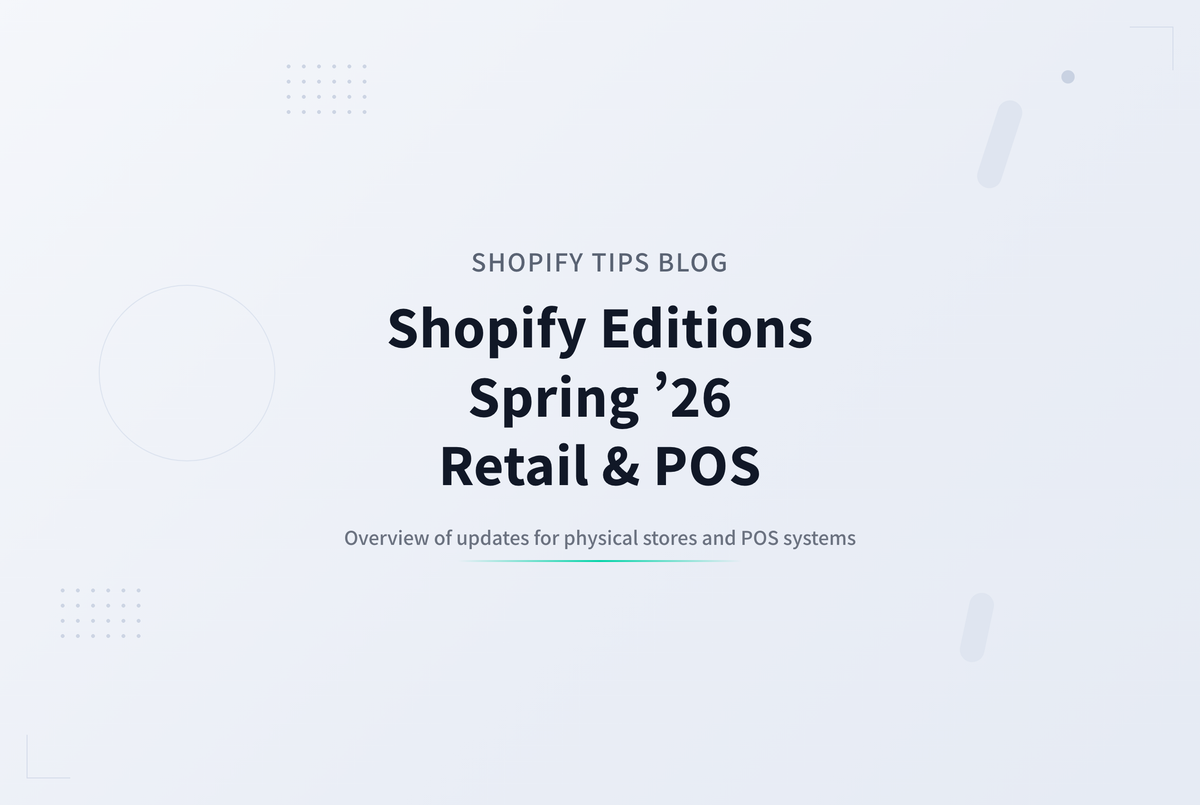 Shopify Editions Spring ’26 小売(POS)