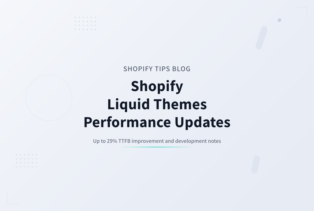 Shopifyのストアフロントが最大29%高速化 ― Liquidテーマ開発者が気をつけるべき3点