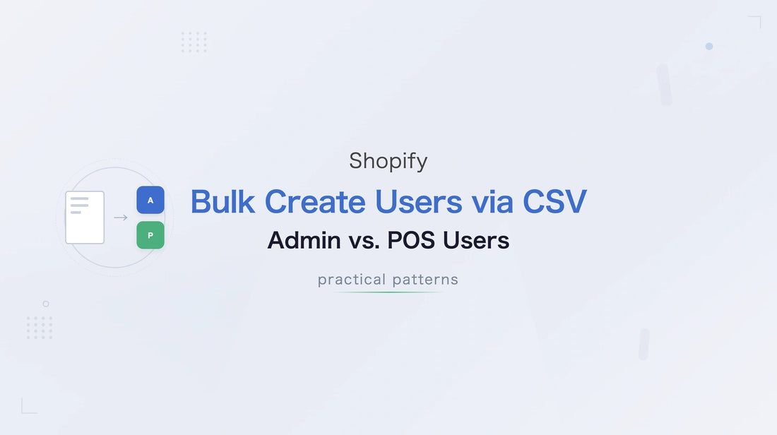Bulk Create Users via CSV — Admin vs. POS Users