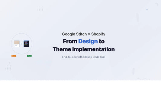Google Stitch × Shopify From Design to Theme Implementation